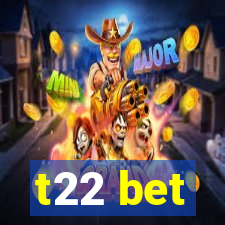 t22 bet